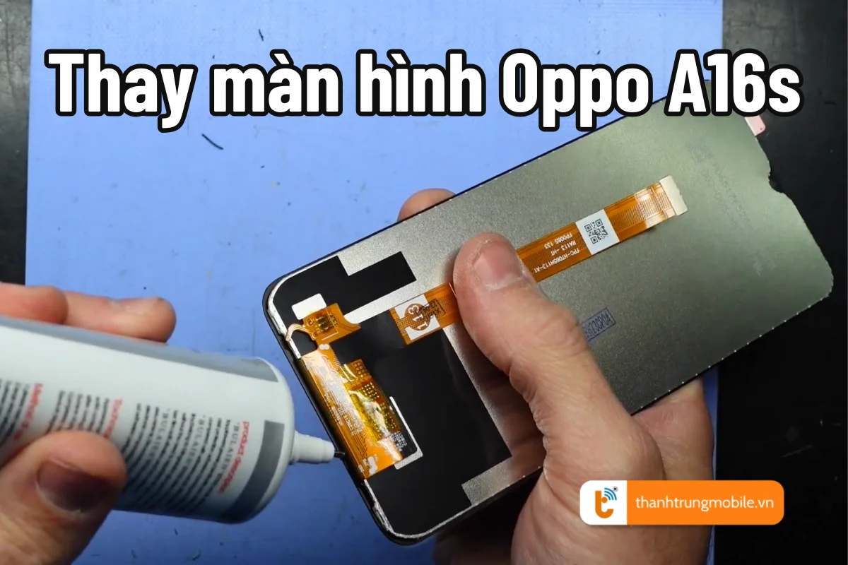 thay màn hình Oppo A16s giá rẻ