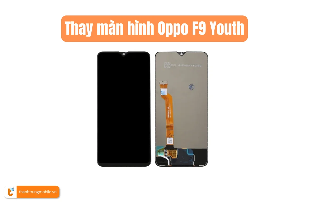 Thay màn hình Oppo F9 Youth