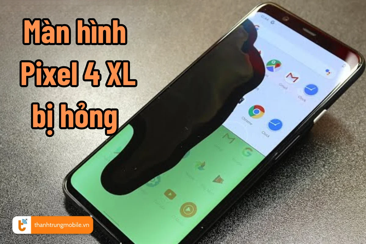 thay màn hình pixel 4 xl