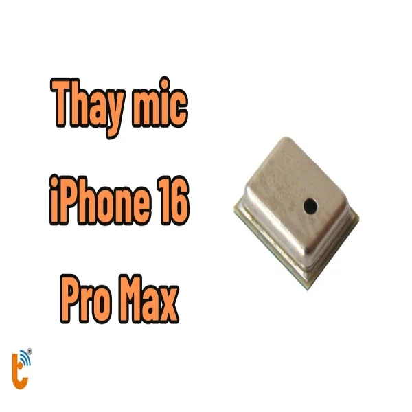 thay-mic-iphone-16-pro-max-gia-re