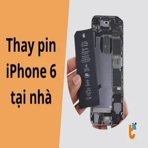Hướng dẫn thay pin điện thoại iPhone 6 tại nhà chi tiết, an toàn