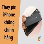 Thay pin iPhone không chính hãng: Có nên hay không?