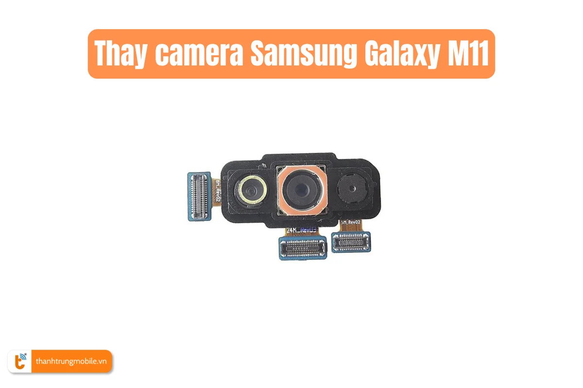 Thay thế camera Samsung Galaxy M11