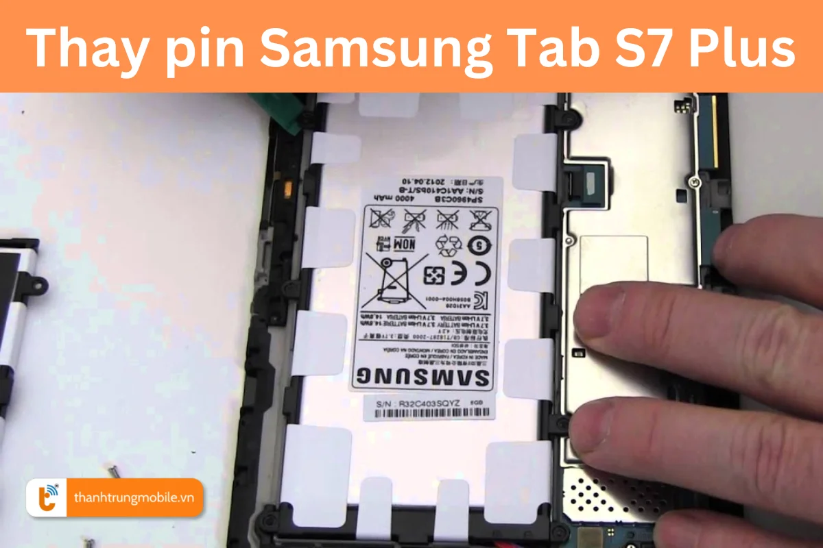 Thay thế pin Samsung Tab S7 Plus