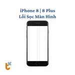 Sửa sọc màn hình iPhone 8 | 8 Plus