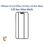 Sửa sọc màn hình iPhone 15 | 15 Plus | 15 Pro | 15 Pro Max