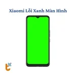 Sửa Xiaomi bị xanh màn hình