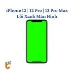 Sửa lỗi màn hình xanh iPhone 12 | 12 Pro | 12 Pro Max