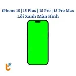 Sửa lỗi màn hình xanh iPhone 15 | 15 Plus | 15 Pro | 15 Pro Max