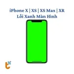 Sửa lỗi màn hình xanh iPhone X | XS | XS Max | XR