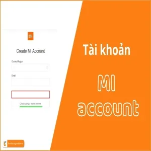 Mi Account - Tạo Tài Khoản Xiaomi