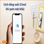 Xóa tài khoản iCloud khi quên mật khẩu - Đơn giản | Nhanh chóng